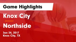 Knox City  vs Northside Game Highlights - Jan 24, 2017