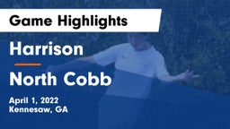 Harrison  vs North Cobb  Game Highlights - April 1, 2022