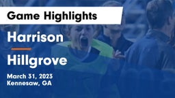 Harrison  vs Hillgrove  Game Highlights - March 31, 2023