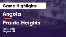 Angola  vs Prairie Heights  Game Highlights - Jan 6, 2017