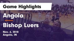 Angola  vs Bishop Luers  Game Highlights - Nov. 6, 2018