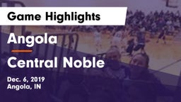 Angola  vs Central Noble  Game Highlights - Dec. 6, 2019
