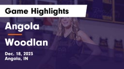 Angola  vs Woodlan  Game Highlights - Dec. 18, 2023