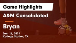 A&M Consolidated  vs Bryan  Game Highlights - Jan. 16, 2021