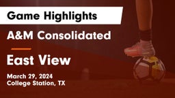 A&M Consolidated  vs East View  Game Highlights - March 29, 2024