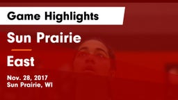 Sun Prairie vs East  Game Highlights - Nov. 28, 2017