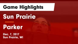 Sun Prairie vs Parker  Game Highlights - Dec. 7, 2017