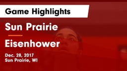 Sun Prairie vs Eisenhower  Game Highlights - Dec. 28, 2017
