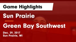 Sun Prairie vs Green Bay Southwest  Game Highlights - Dec. 29, 2017