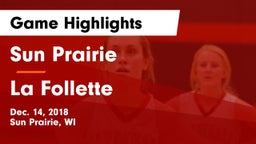 Sun Prairie vs La Follette  Game Highlights - Dec. 14, 2018