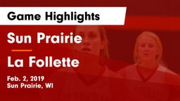 Sun Prairie vs La Follette  Game Highlights - Feb. 2, 2019