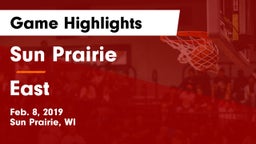 Sun Prairie vs East  Game Highlights - Feb. 8, 2019