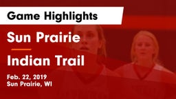 Sun Prairie vs Indian Trail  Game Highlights - Feb. 22, 2019