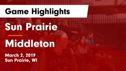 Sun Prairie vs Middleton  Game Highlights - March 2, 2019