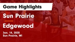 Sun Prairie vs Edgewood  Game Highlights - Jan. 14, 2020