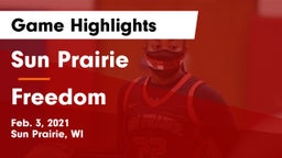 Sun Prairie vs Freedom  Game Highlights - Feb. 3, 2021