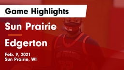 Sun Prairie vs Edgerton  Game Highlights - Feb. 9, 2021