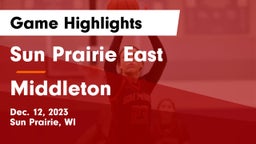 Sun Prairie East  vs Middleton  Game Highlights - Dec. 12, 2023
