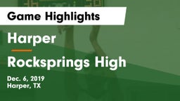 Harper  vs Rocksprings High Game Highlights - Dec. 6, 2019