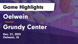 Oelwein  vs Grundy Center  Game Highlights - Dec. 21, 2023