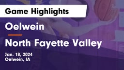 Oelwein  vs North Fayette Valley Game Highlights - Jan. 18, 2024