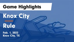 Knox City  vs Rule  Game Highlights - Feb. 1, 2022