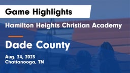 Hamilton Heights Christian Academy  vs Dade County  Game Highlights - Aug. 24, 2023