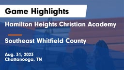 Hamilton Heights Christian Academy  vs Southeast Whitfield County Game Highlights - Aug. 31, 2023