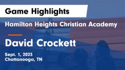 Hamilton Heights Christian Academy  vs David Crockett  Game Highlights - Sept. 1, 2023