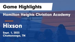 Hamilton Heights Christian Academy  vs Hixson  Game Highlights - Sept. 1, 2023