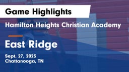 Hamilton Heights Christian Academy  vs East Ridge Game Highlights - Sept. 27, 2023