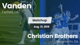 Matchup: Vanden  vs. Christian Brothers  2018