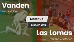 Matchup: Vanden  vs. Las Lomas  2019