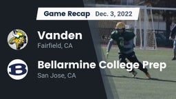 Recap: Vanden  vs. Bellarmine College Prep  2022