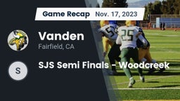 Recap: Vanden  vs. SJS Semi Finals - Woodcreek  2023