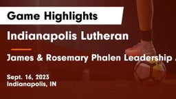 Indianapolis Lutheran  vs James & Rosemary Phalen Leadership Academy Game Highlights - Sept. 16, 2023