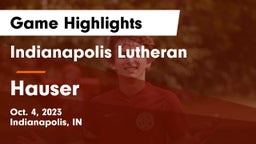 Indianapolis Lutheran  vs Hauser  Game Highlights - Oct. 4, 2023