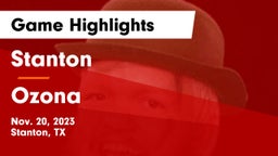 Stanton  vs Ozona  Game Highlights - Nov. 20, 2023