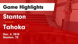 Stanton  vs Tahoka  Game Highlights - Dec. 4, 2018