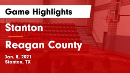 Stanton  vs Reagan County  Game Highlights - Jan. 8, 2021