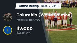 Recap: Columbia  (White Salmon) vs. Ilwaco  2018