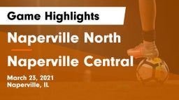 Naperville North  vs Naperville Central  Game Highlights - March 23, 2021