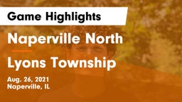 Naperville North  vs Lyons Township Game Highlights - Aug. 26, 2021