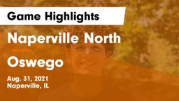 Naperville North  vs Oswego  Game Highlights - Aug. 31, 2021