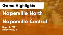 Naperville North  vs Naperville Central  Game Highlights - Sept. 4, 2021