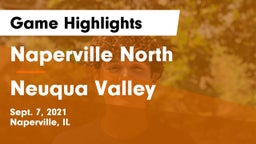 Naperville North  vs Neuqua Valley  Game Highlights - Sept. 7, 2021