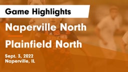 Naperville North  vs Plainfield North  Game Highlights - Sept. 3, 2022