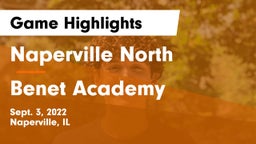 Naperville North  vs Benet Academy  Game Highlights - Sept. 3, 2022