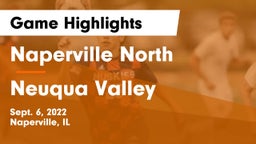 Naperville North  vs Neuqua Valley  Game Highlights - Sept. 6, 2022