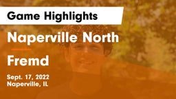 Naperville North  vs Fremd  Game Highlights - Sept. 17, 2022
